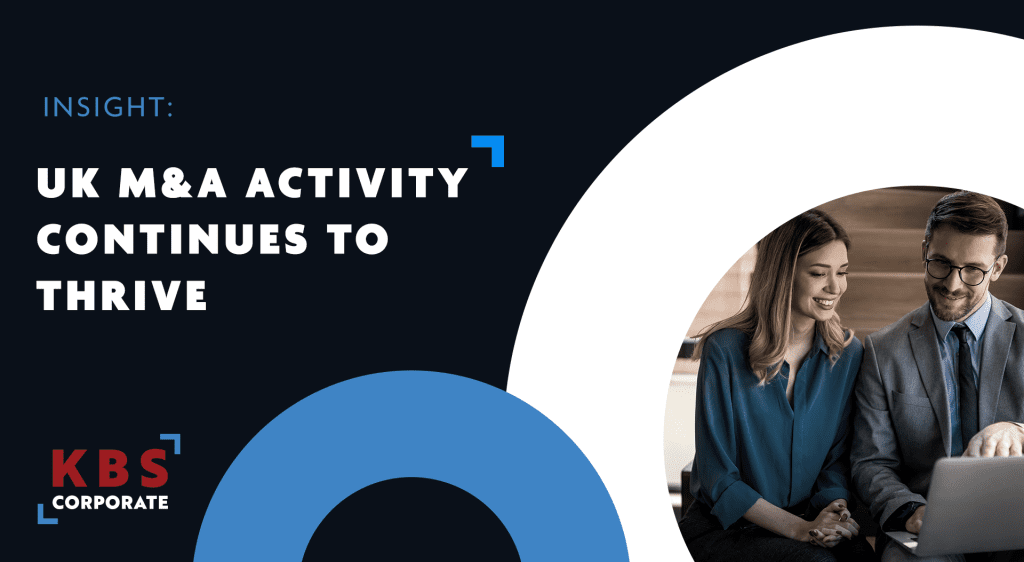 Graphic with the headline 'Insight: UK M&A Activity Continues to Thrive' alongside the KBS Corporate logo and a photo of two business professionals reviewing information on a laptop.