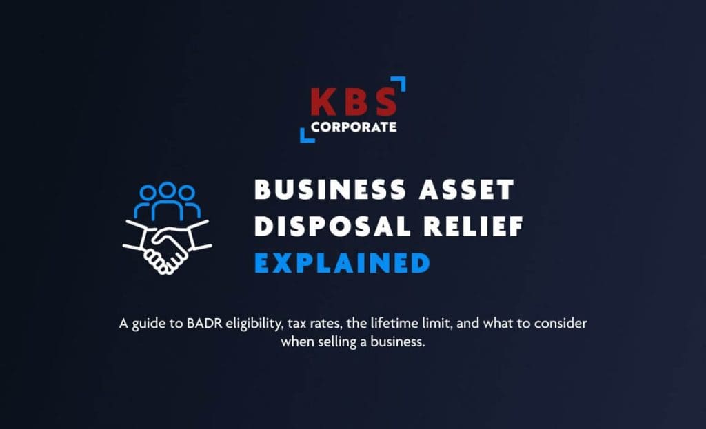 Branded KBS Corporate hero image for a guide to Business Asset Disposal Relief, covering BADR eligibility, tax rates, the lifetime limit, and what to consider when selling a business.