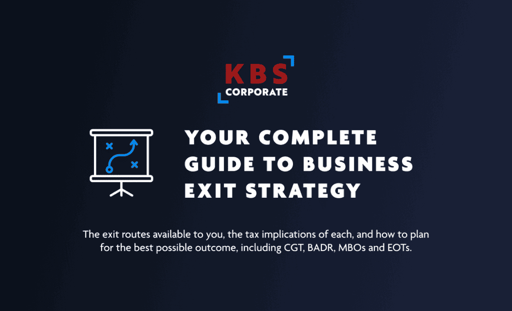 Branded KBS Corporate hero image for a complete guide to business exit strategy, covering exit routes, tax implications including CGT and BADR, MBOs and EOTs.